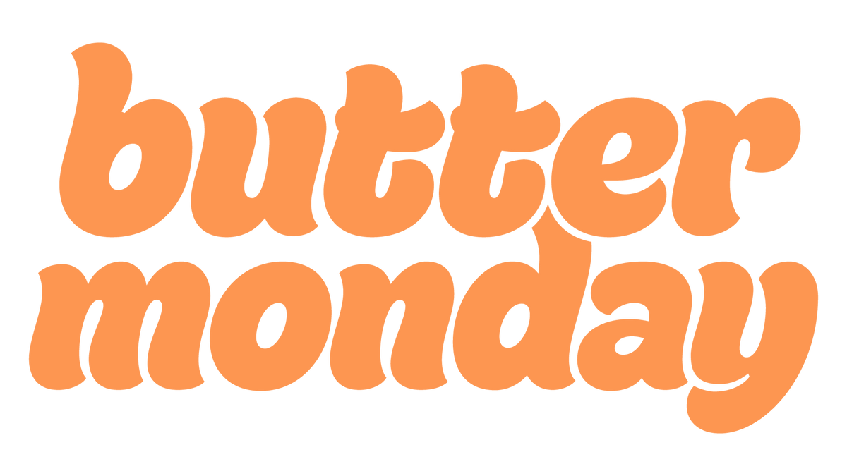 Butter Monday